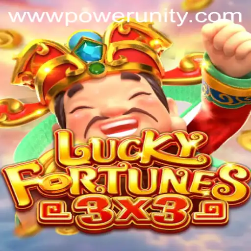 Experience the Thrills of LUCKYFORTUNES3x3: A Dive into PowerUnity Gaming's Latest Hit
