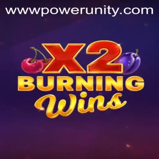 Explore the Thrilling World of BurningWinsX2 by PowerUnity Gaming