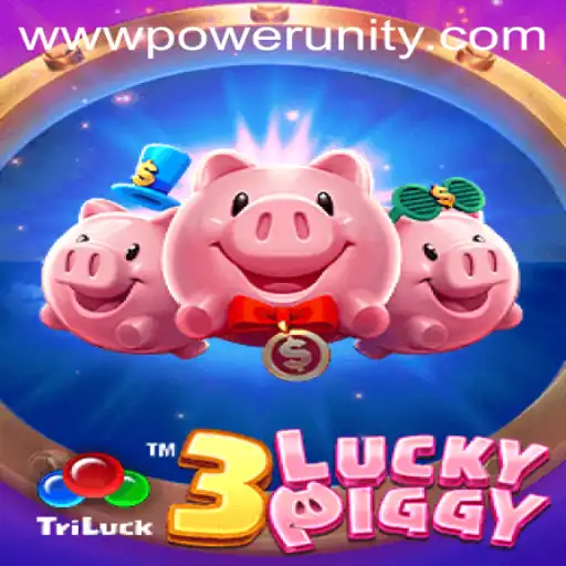 Discover the Excitement of 3LUCKYPIGGY by PowerUnity Gaming