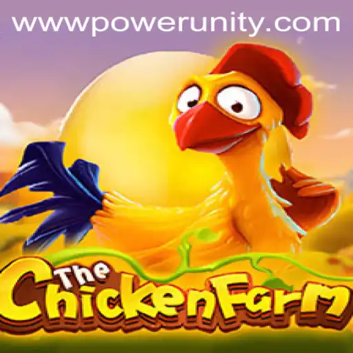 Explore the Exciting World of ChickenFarm with PowerUnity Gaming