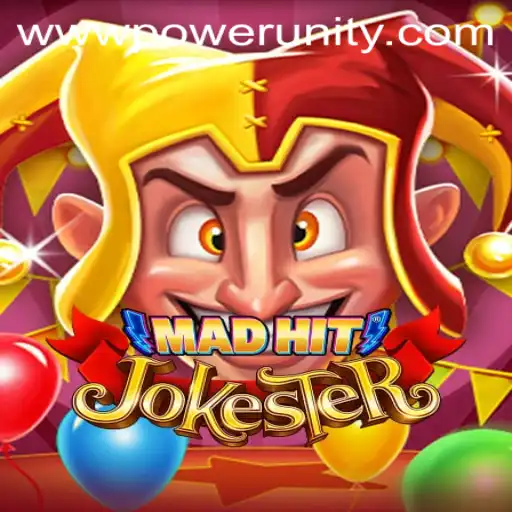 Exploring the Exciting World of MadHitJokester: A PowerUnity Gaming Phenomenon